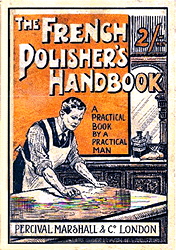 French Polishers Handbook 1910 Reprint